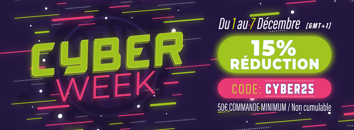 CYBER WEEK -15% RÉDUCTION